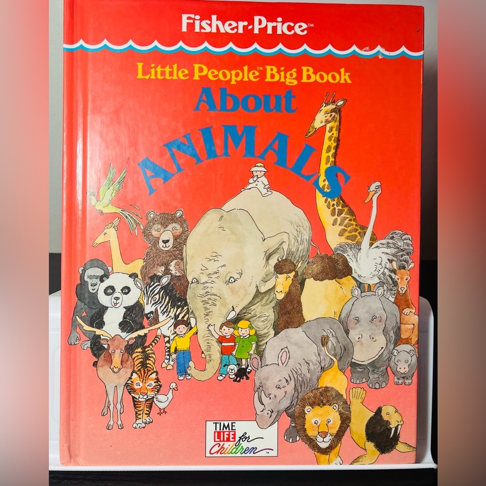 1989 Fisher Price Little People Big Book About Animals Hardcover Children’s Book